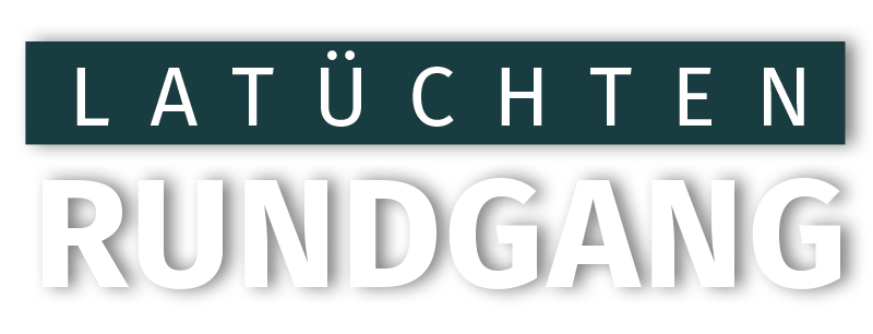 Latüchten Rundgang Schriftzug